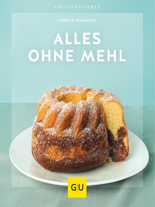 Title details for Alles ohne Mehl by Christa Schmedes - Available